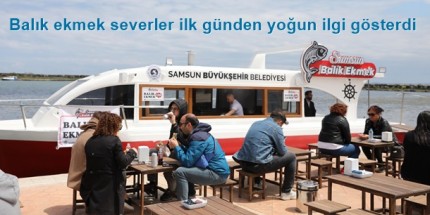 Balık Ekmek Teknesi Hizmete Açıldı
